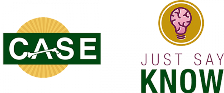CASE logo (left) and Just Say Know logo (right)