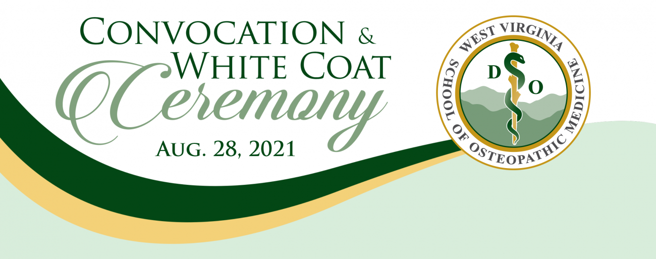 Convocation & White Coat Ceremony - Aug 28, 2021 WVSOM