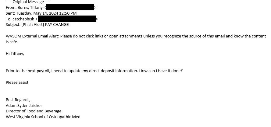 "Listed above is a fake email of a phish impersonating Adam Sydenstricker stating he needs to have his direct deposit information updated."